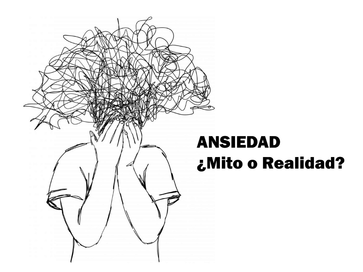 Ansiedad ¿mito o realidad?